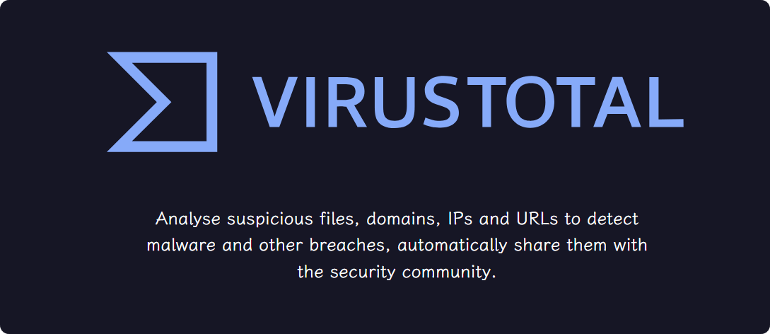 VirusTotal - 安全从业者必备的在线病毒检测平台